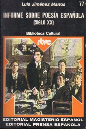INFORME SOBRE POESIA ESPAÑOLA (SIGLO XX)