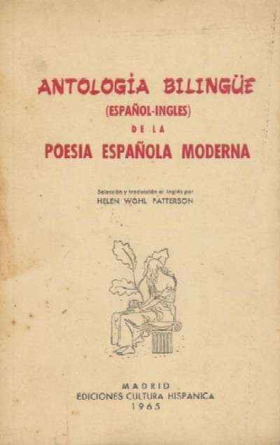 ANTOLOGIA BILINGÜE DE LA POSIA ESPAÑOLA MODERNA