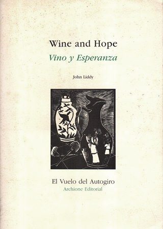 WINE AND HOPE - VINO Y ESPERANZA / COLECCIÓN EL VUELO DEL AUTOGIRO