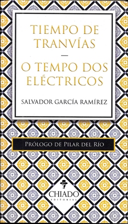 TIEMPO DE TRANVIAS - O TEMPO DOS ELECTRICOS