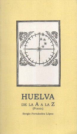 HUELVA DE LA A A LA Z (POESIA)