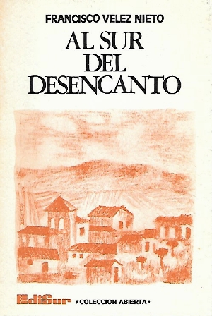 AL SUR DEL DESENCANTO - EDISUR COLECCIÓN ABIERTA Nº 2