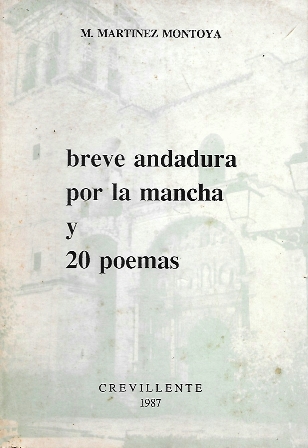BREVE ANDADURA POR LA MANCHA Y 20 POEMAS