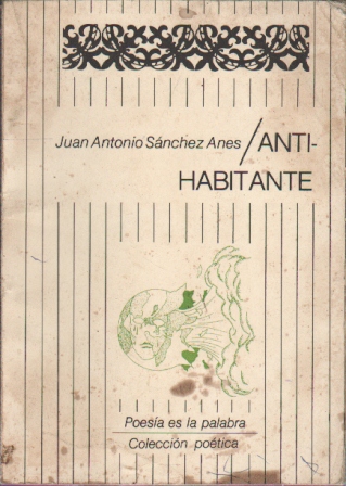 ANTI-HABITANTE  (POESIA ES LA PALABRA COLECCIÓN POETICA)