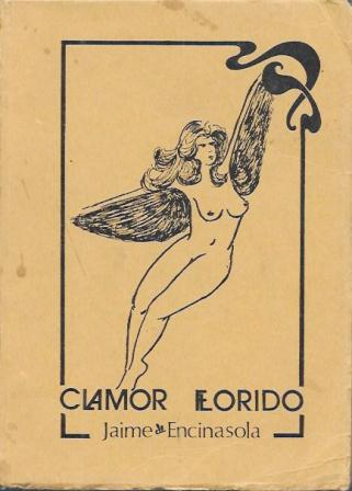 CLAMOR FLORIDO (LIBRO DE POMAS LIRICOS)