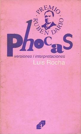 PHOCAS - VERSIONES / INTERPRETACIONES 1962-1982 (PREMIO RUBEN DARIO)