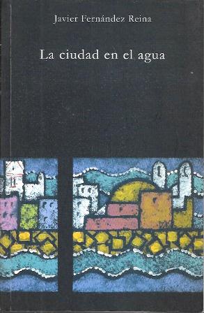 LA CIUDAD EN EL AGUA