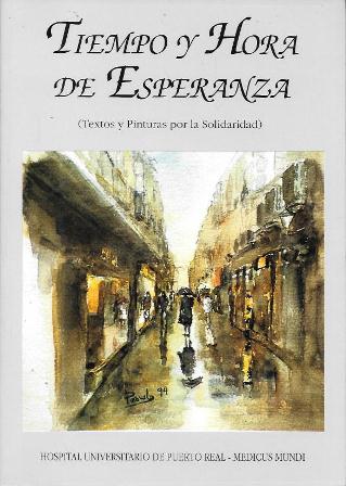 TIEMPO Y HORA DE ESPERANZA (TEXTOS Y PINTURAS POR LA SOLIDARIDAD)