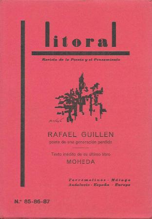 REVISTA LITORAL  Nº 85-86-87 RAFAEL GUILLEN -TEXTO INEDITO DE SU ULTIMO LIBRO MOHEDA