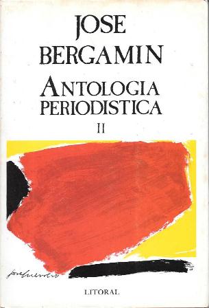 REVISTA LITORAL  Nº 145-146-147 JOSE BERGAMIN ANTOLOGIA PERIODISTICA II