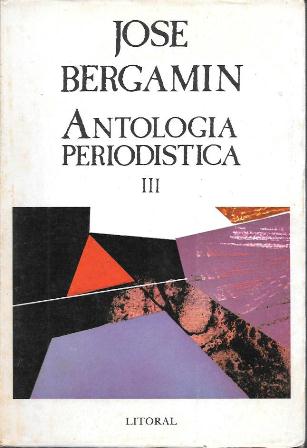 REVISTA LITORAL  Nº 148-149-150 JOSE BERGAMIN ANTOLOGIA PERIODISTICA III