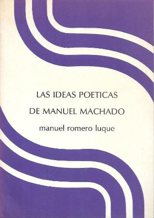 LA IDEAS POETICAS DE MANUEL MACHADO