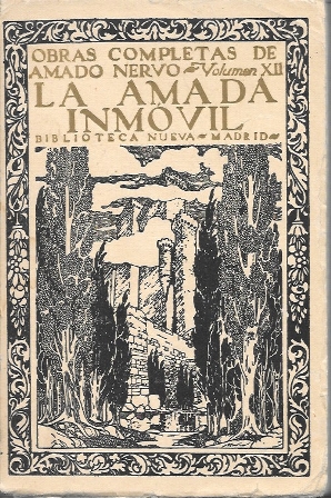 LA AMADA INMOVIL - OBRAS COMPLETAS DE AMADO NERVO VOLUMEN XII
