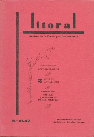 REVISTA LITORAL Nº 41-42, 3 POETAS ANDALUCES - SUPLEMENTO: CHILE Y LA MUERTE DE P. NERUDA