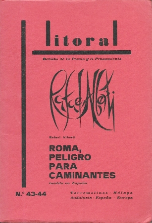 REVISTA LITORAL Nº 43-44 - RAFAEL ALBERTI - ROMA, PELIGRO PARA CAMINANTES