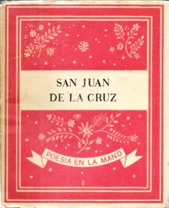 SAN JUAN DE LA CRUZ - POESIA EN LA MANO Nº 2