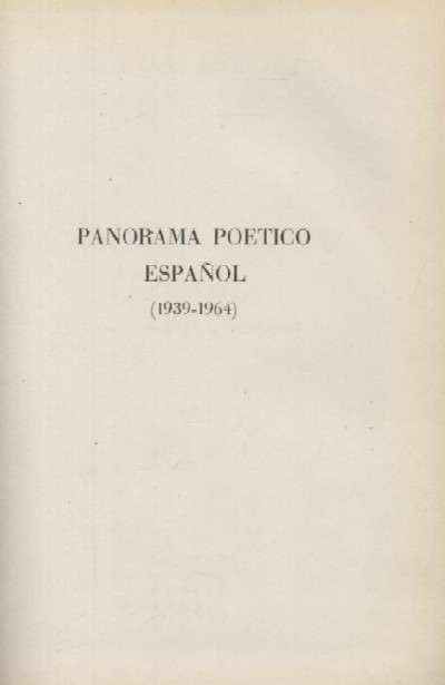 PANORAMA POETICO ESPAÑOL. HISTORIA Y ANTOLOGIA 1939-1964