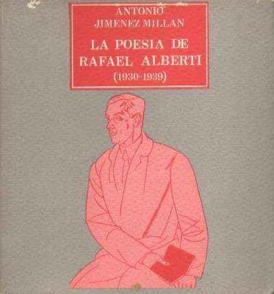 LA POESIA DE RAFAEL ALBERTI (1930-1939)