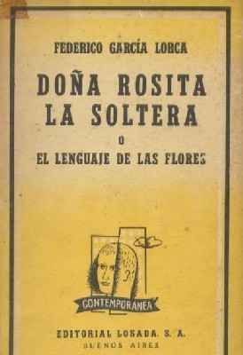 DOÑA ROSITA LA SOLTERA O EL LENGUAJE DE LAS FLORES