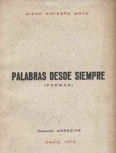 PALABRAS DESDE SIEMPRE (POEMAS)