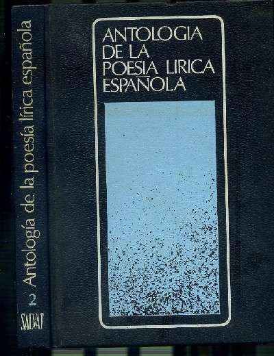 ANTOLOGIA DE LA POESIA LIRICA ESPAÑOLA (2 TOMOS)