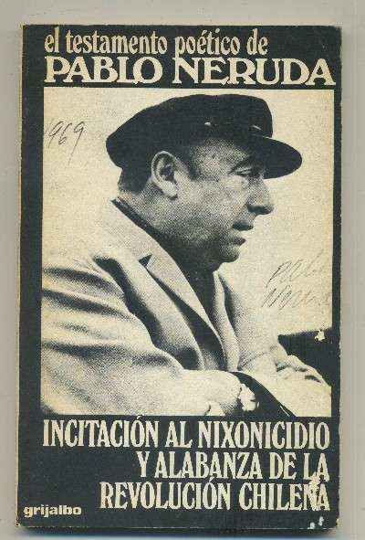 INCITACIÓN AL NIXONICIDIO Y ALABANZA DE LA REVOLUCIÓN CHILENA