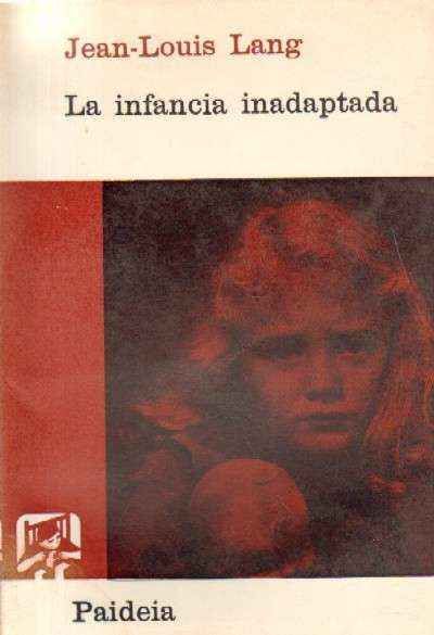 LA INFANCIA INADAPTADA