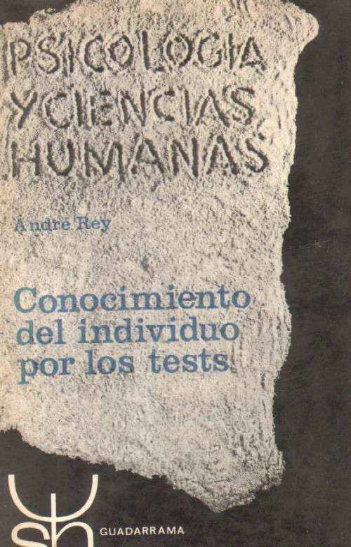 CONOCIMIENTO DEL INDIVIDUO POR LOS TESTS PSICOLOGIA Y CIENCIAS HUMANAS