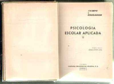 PSICOLOGIA ESCOLAR APLICADA. TOMO I