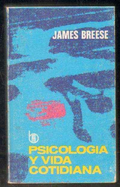 PSICOLOGÍA Y VIDA COTIDIANA