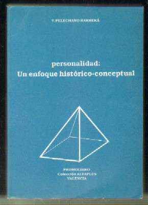 PERSONALIDAD:UN ENFOQUE HISTÓRICO-CONCEPTUAL