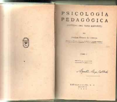 PSICOLOGIA PEDAGOGICA. ESTUDIO DEL NIÑO ESPAÑOL. 2 TOMOS EN UN VOLUMEN.