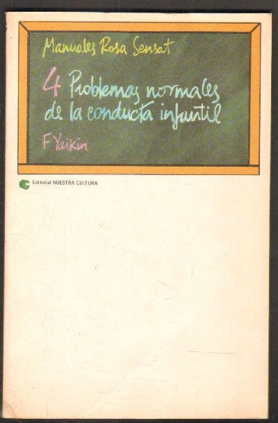 4 PROBLEMAS NORMALES DE LA CONDUCTA INFANTIL.