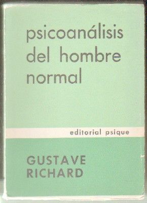 PSICOANÁLISIS DEL HOMBRE NORMAL