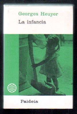 LA INFANCIA. COLECCION BIBLIOTECA PAIDEIA Nº 42.