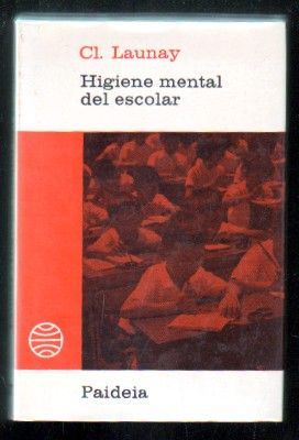 HIGIENE MENTAL DEL ESCOLAR. COLECCION BIBLIOTECA PAIDEIA Nº 27.