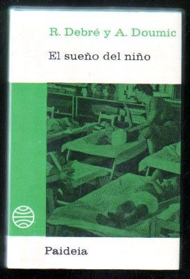 EL SUEÑO DEL NIÑO. COLECCION BIBLIOTECA PAIDEIA Nº 28.