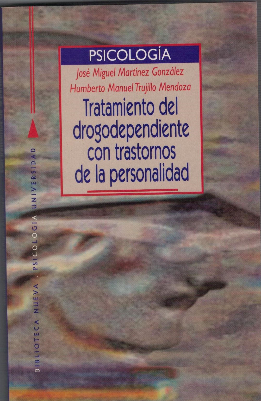 TRATAMIENTO DEL DROGODEPENDIENTE CON TRASTORNOS DE LA PERSONALIDAD