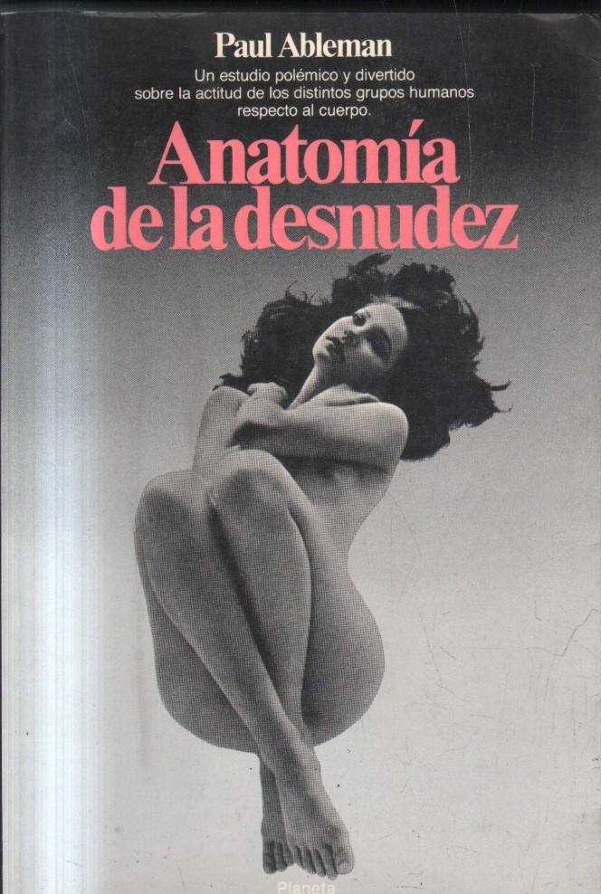 ANATOMIA DE LA DESNUDEZ.