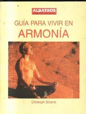 GUIA PARA VIVIR EN ARMONIA.