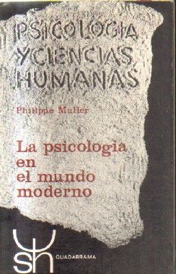 LA PSICOLOGIA EN EL MUNDO MODERNO