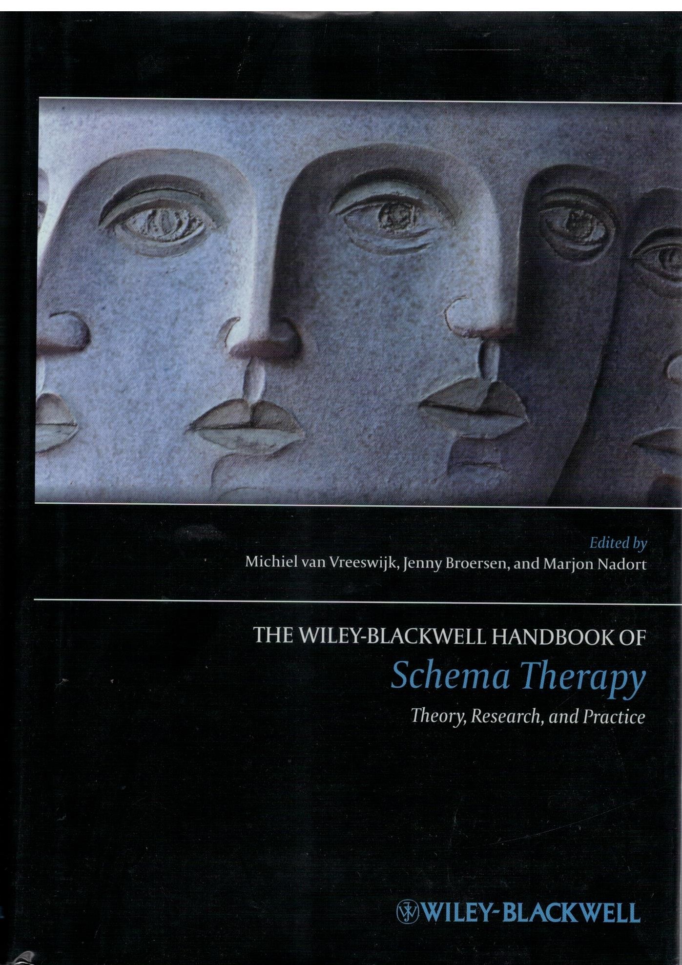 THE WILEY-BLACKWELL HANDBOOK OF SCHEMA THERAPU. TEORY, RESEARCH AND PRACTICE