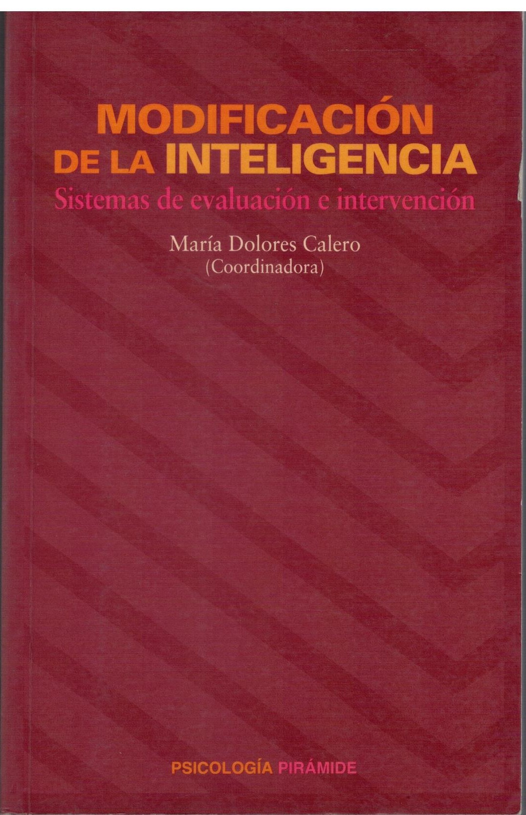 MODIFICACION DE LA INTELIGENCIA. SISTEMAS DE EVALUACION E INTERVENCION