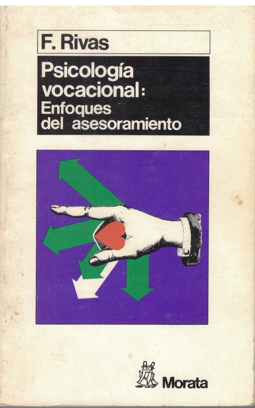 PSICOLOGÍA VOCACIONAL: ENFOQUES DEL ASESORAMIENTO