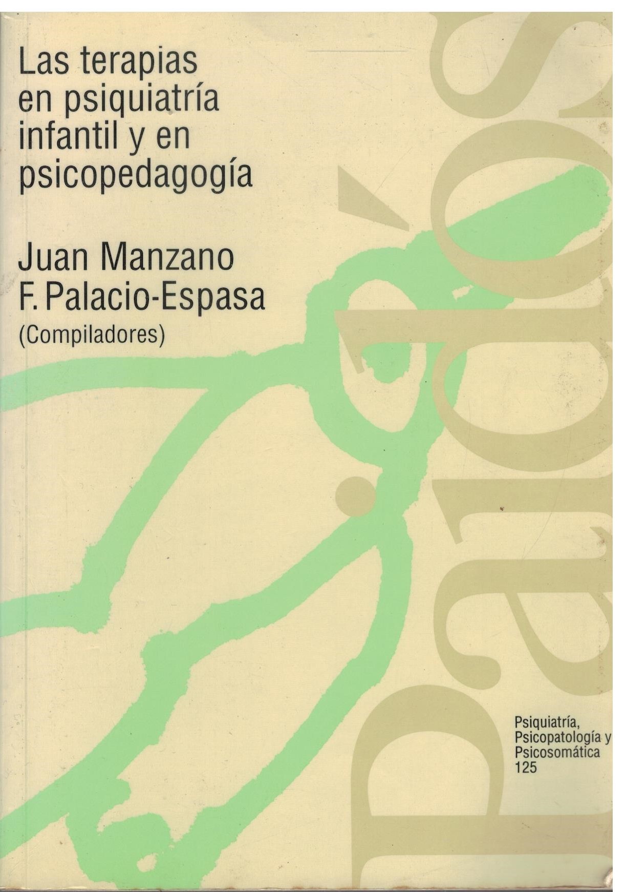 LAS TERAPIAS EN PSIQUIATRÍA INFANTIL Y EN PSICOPEDAGOGÍA