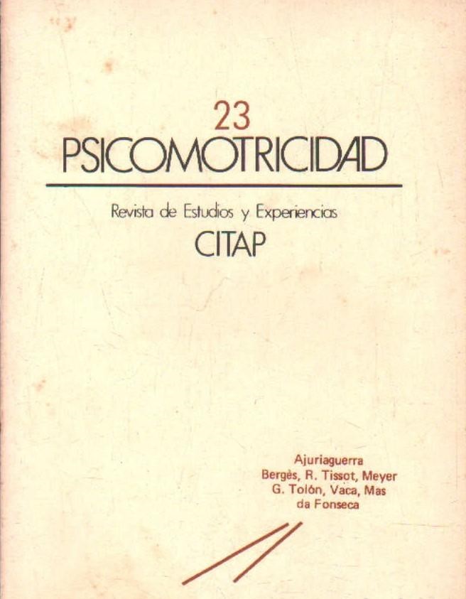 REVISTA DE ESTUDIOS Y EXPERIENCIAS CITAP 23: PSICOMOTRICIDAD