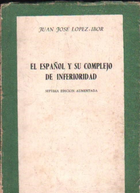 EL ESPAÑOL Y SU COMPLEJO DE INFERIORIDAD