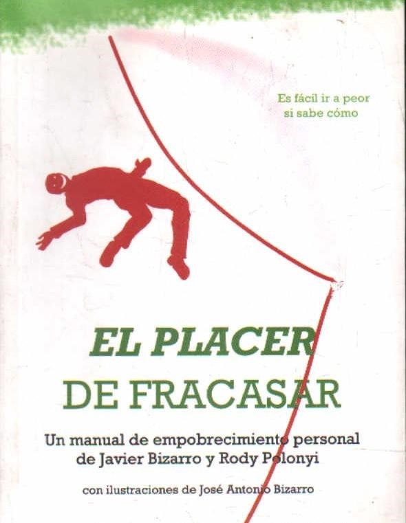 EL PLACER DE FRACASAR