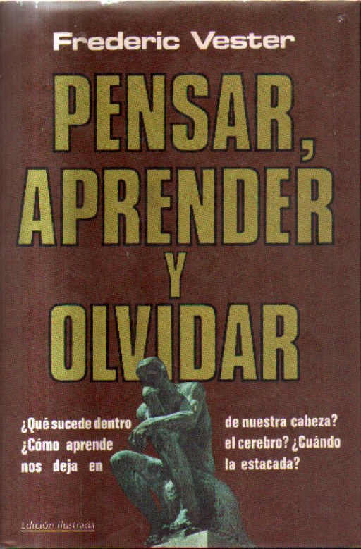 PENSAR APRENDER Y OLVIDAR.