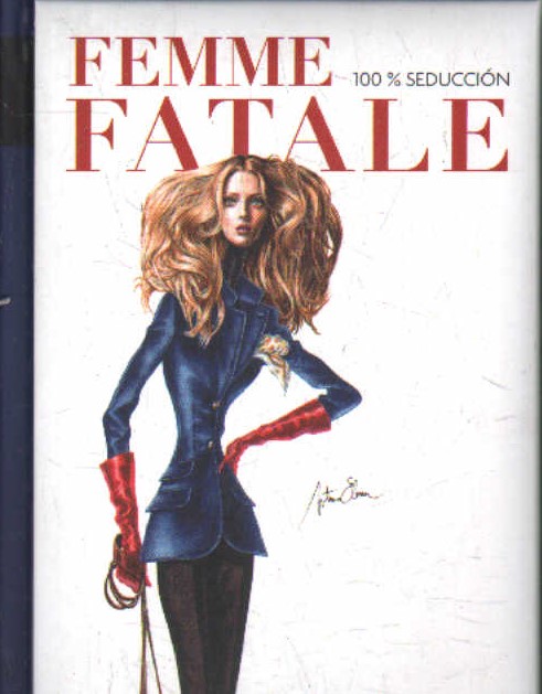 FEMME FATALE 100% SEDUCCIÓN